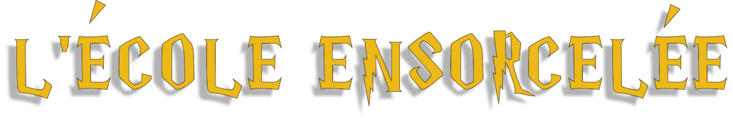 Ecole Ensorcelée titre Ecole Ensorcelée titre