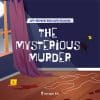 The mysterious murder