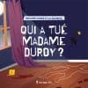 Qui a tué Madame Duroy ?