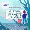 Mission planète Valoria